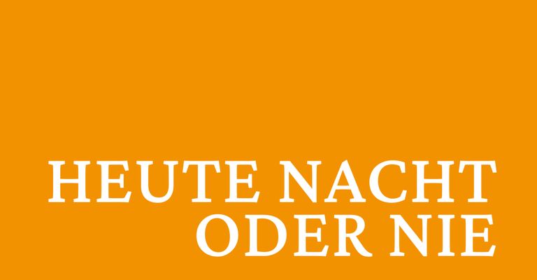 Heute Nacht oder Nie