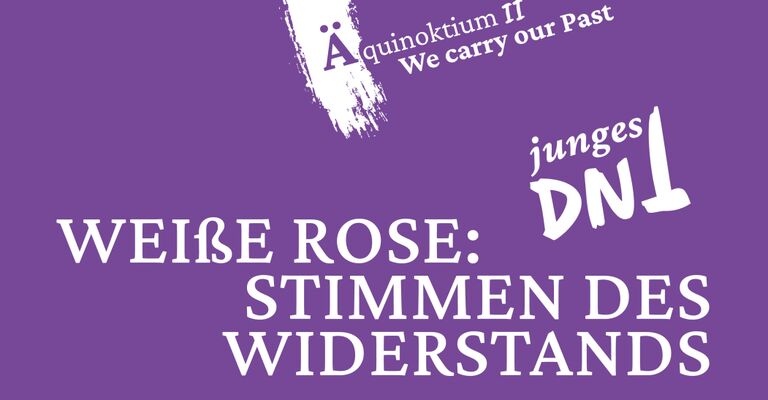 Weiße Rose: Stimmen des Widerstands