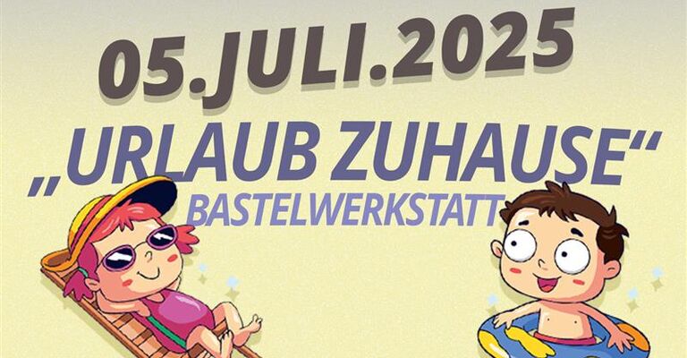 Urlaub_Zuhause.jpg Verbringt mit uns einen fantasievollen Tag voller Kreativität, Spiel und Spaß! 