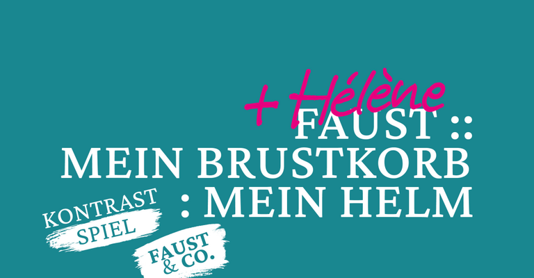 Faust et Hélène & Faust :: Mein Brustkorb : Mein Helm